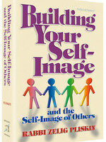 Building Your Self-Image and the self-image of others