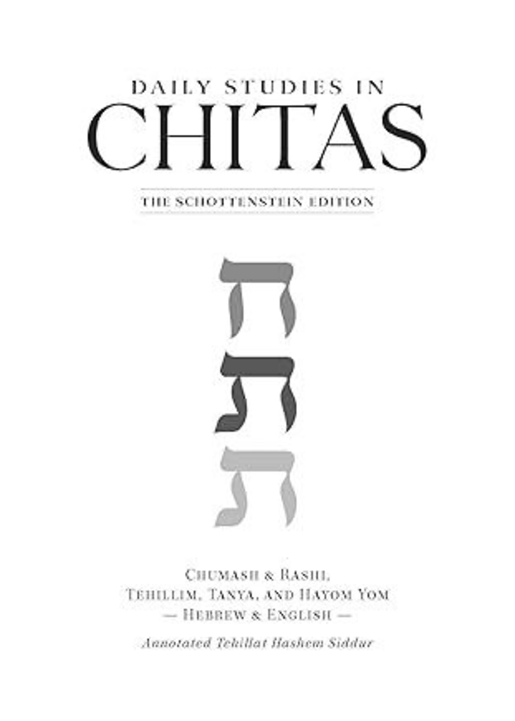 Daily Studies in Chitas - The Schottenstein Edition