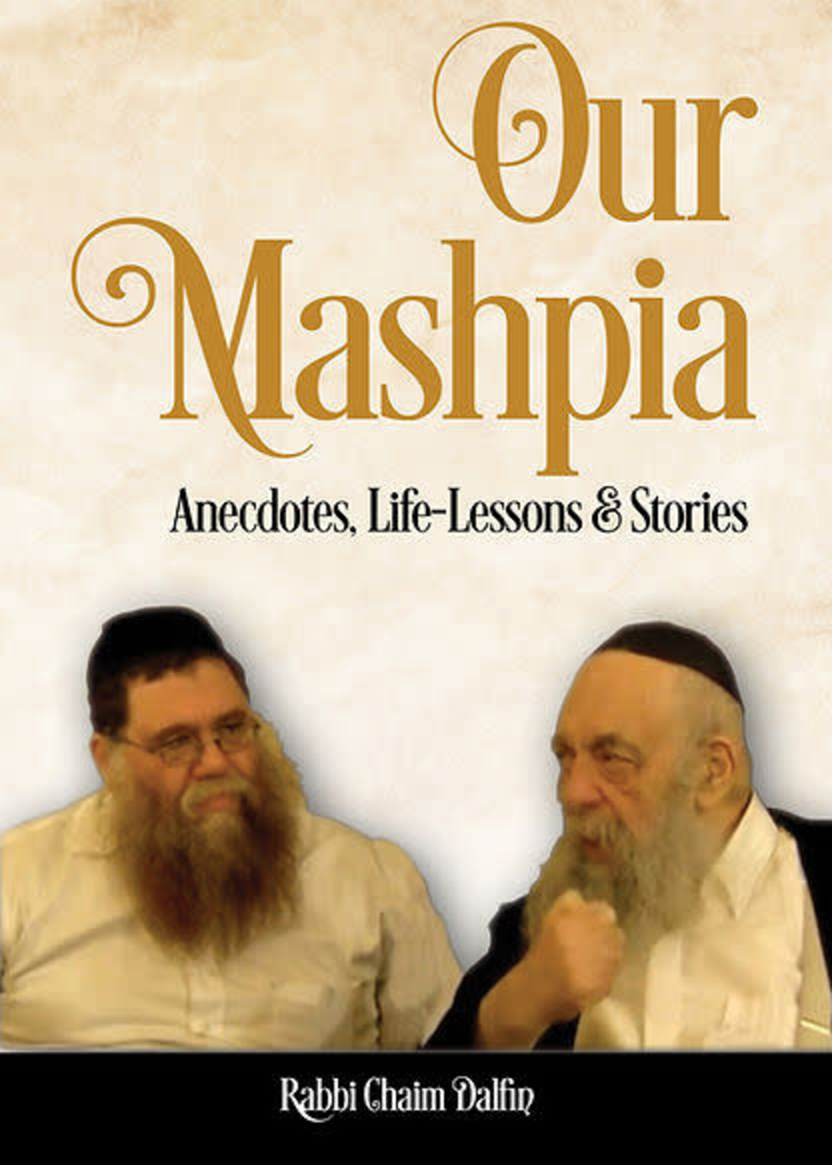 Our Mashpia: Anecdotes, Life-Lessons & Stories