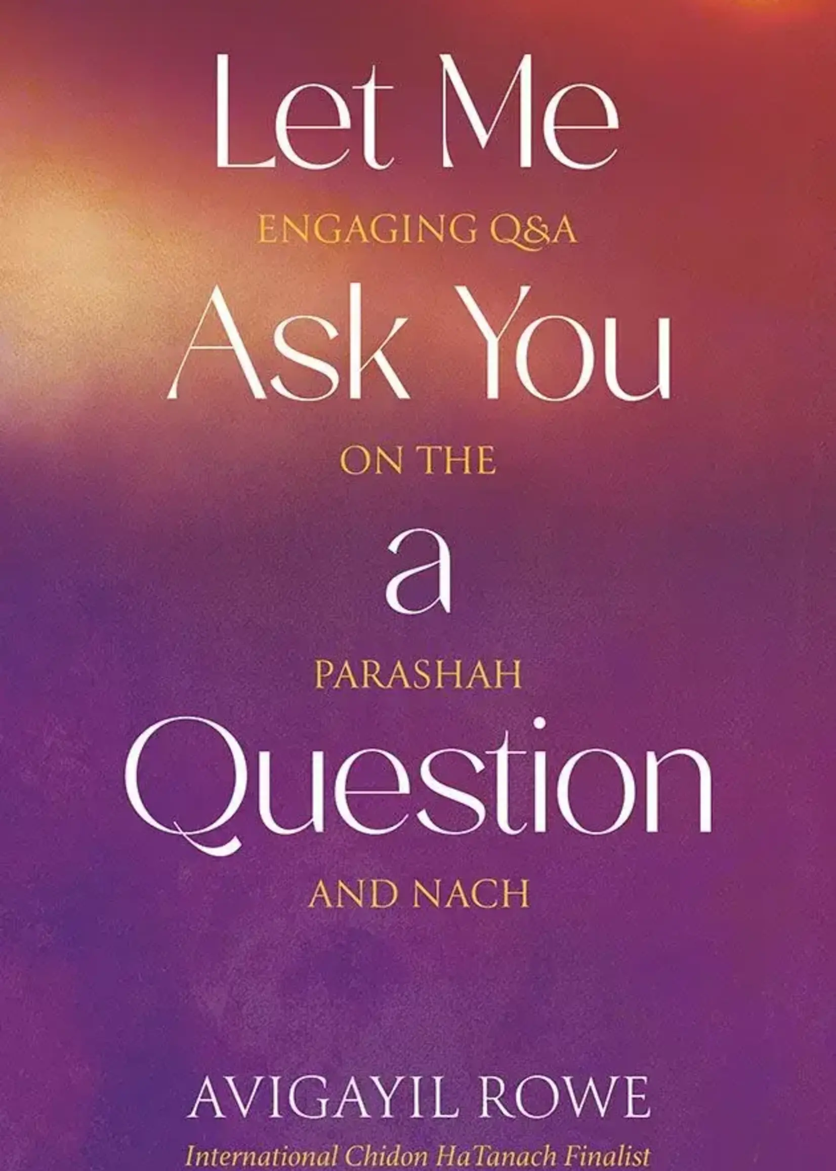 Let Me Ask You a Question