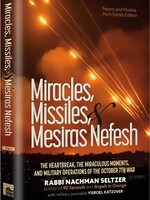 Miracles, Missiles and Mesiras Nefesh