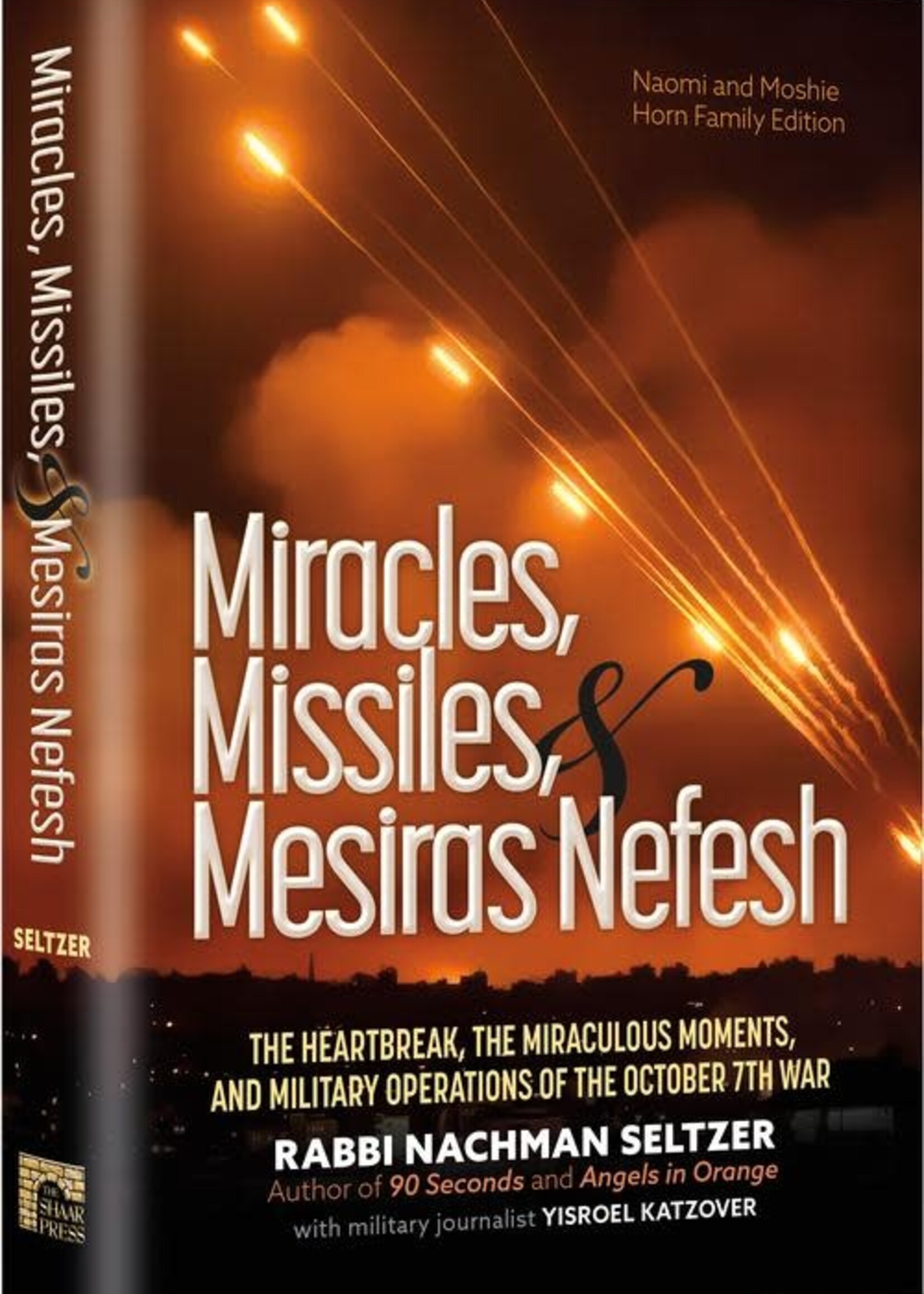 Miracles, Missiles and Mesiras Nefesh