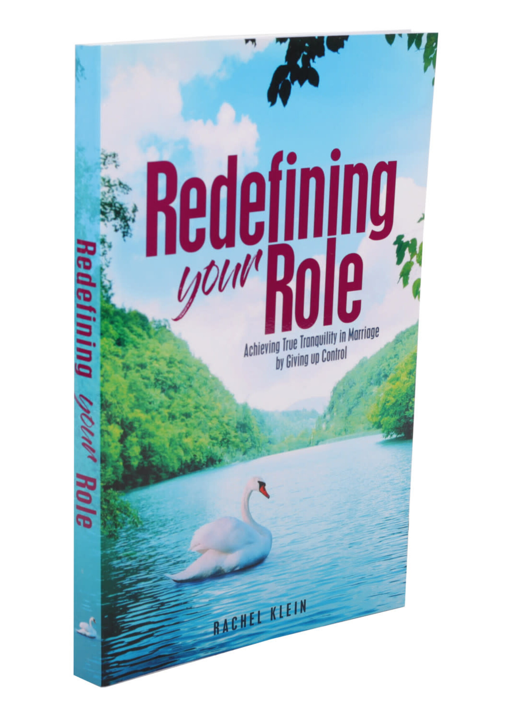 Redefining Your Role / Achieving True Tranquility in Marriage