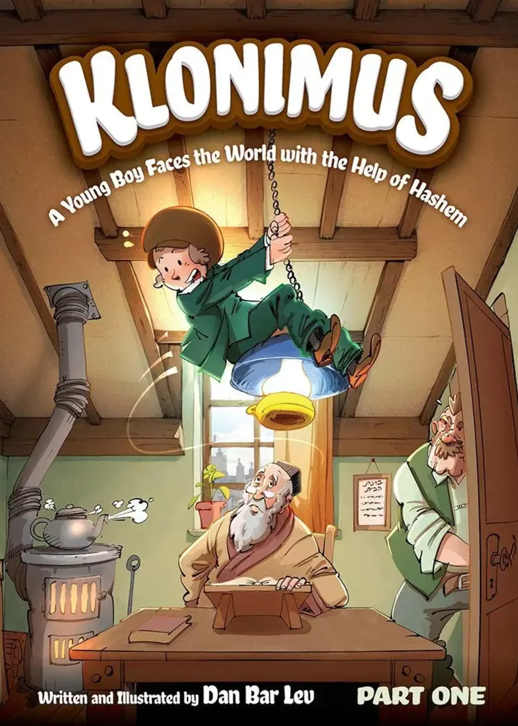 Dan Bar - Lev Klonimus, Part One -   A young boy faces the world with the help of Hashem