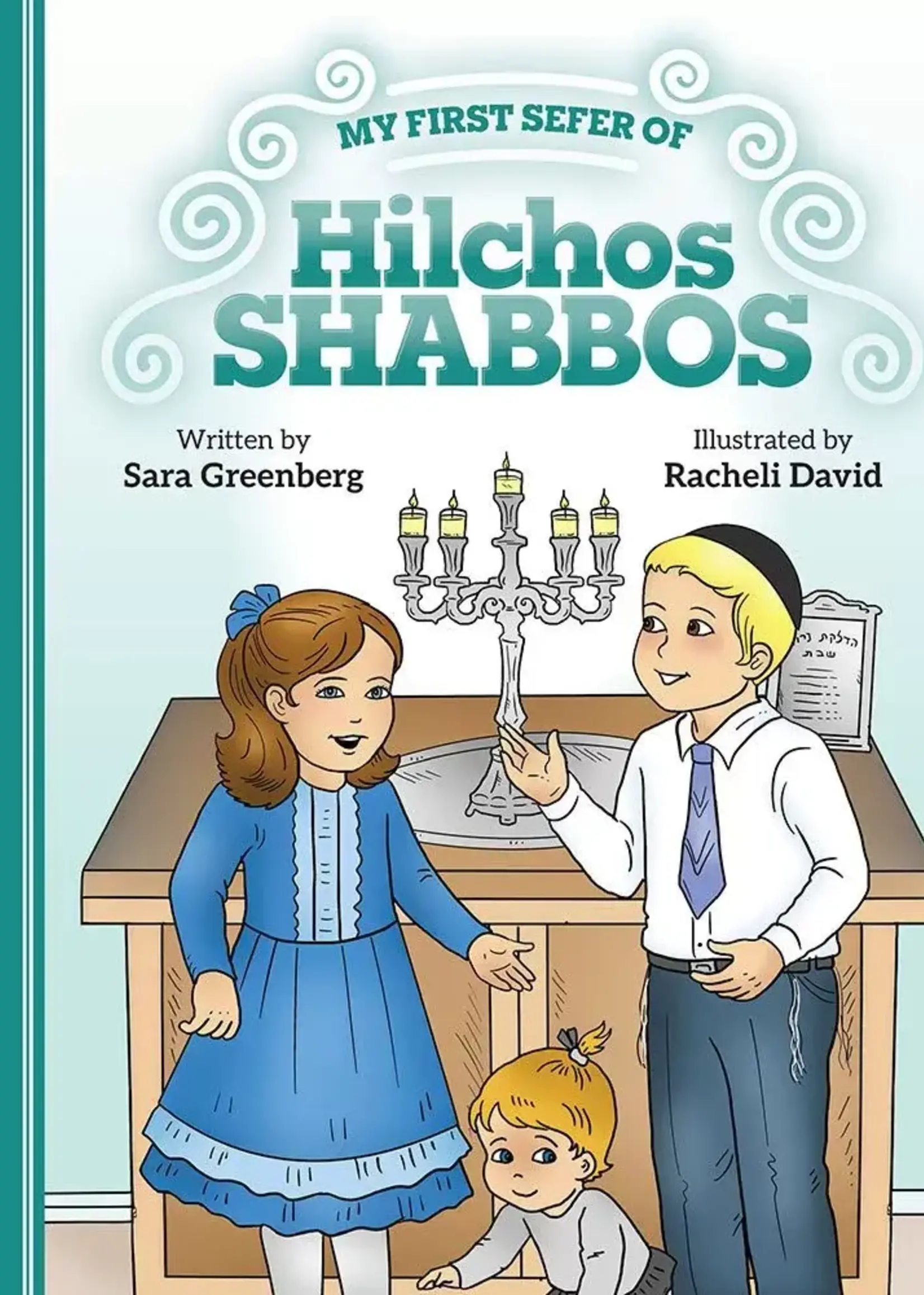 Sara Greenberg My First Sefer of Hilchos Shabbos