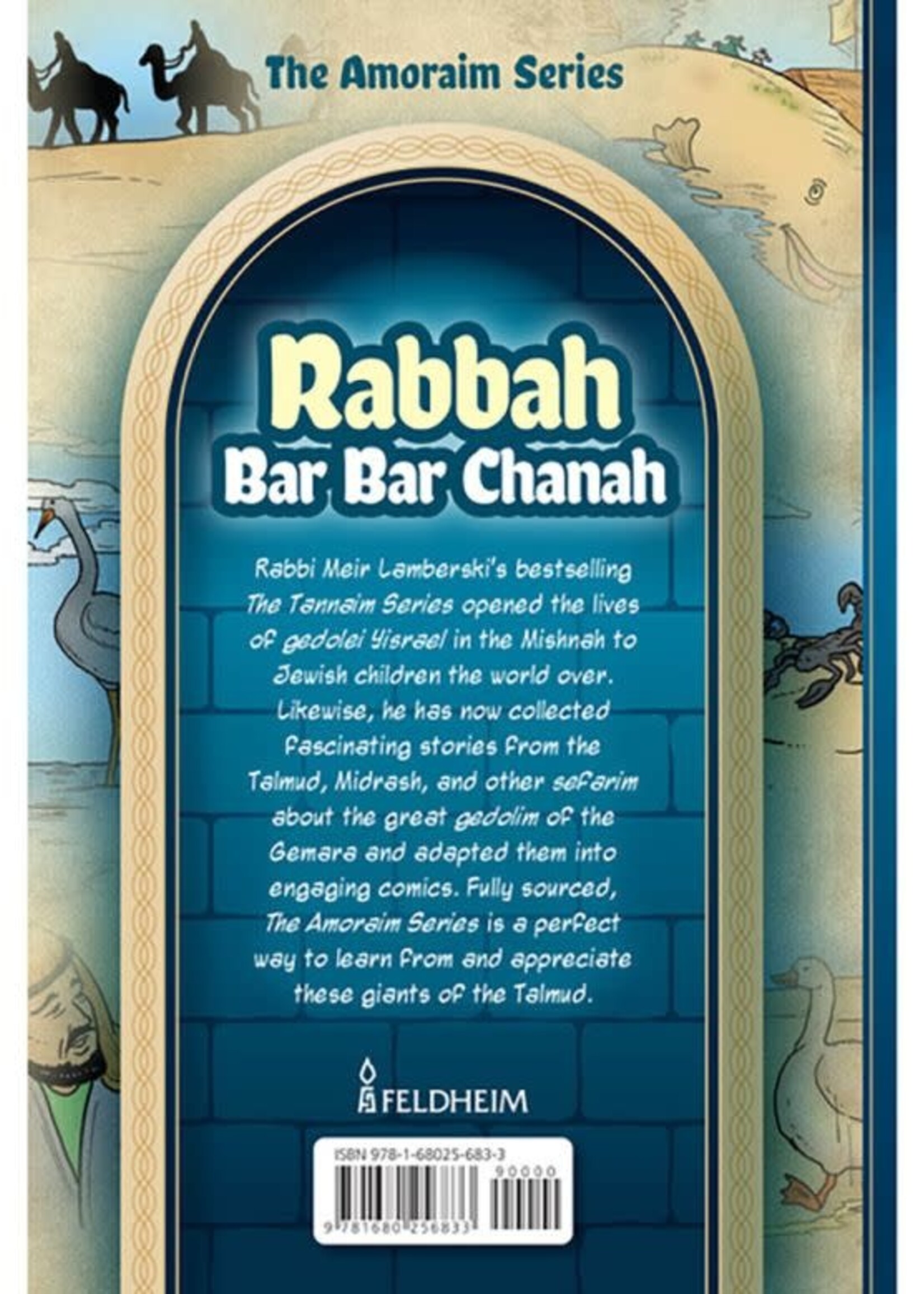 Amoraim Series: Rabbah bar bar Chanah The story of his life adapted for comics, with sources from Chazal