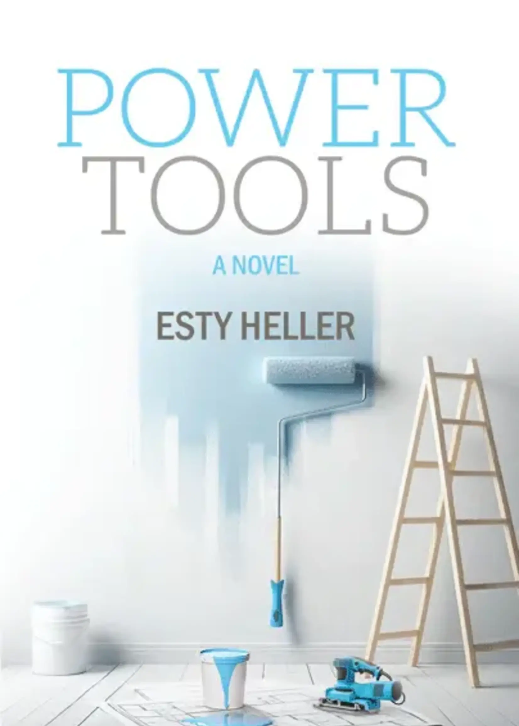 Esty Heller Power Tools