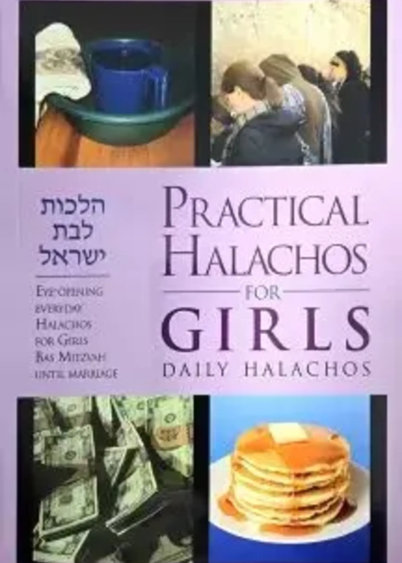 Practical Halachos for Girls, Daily Halachos