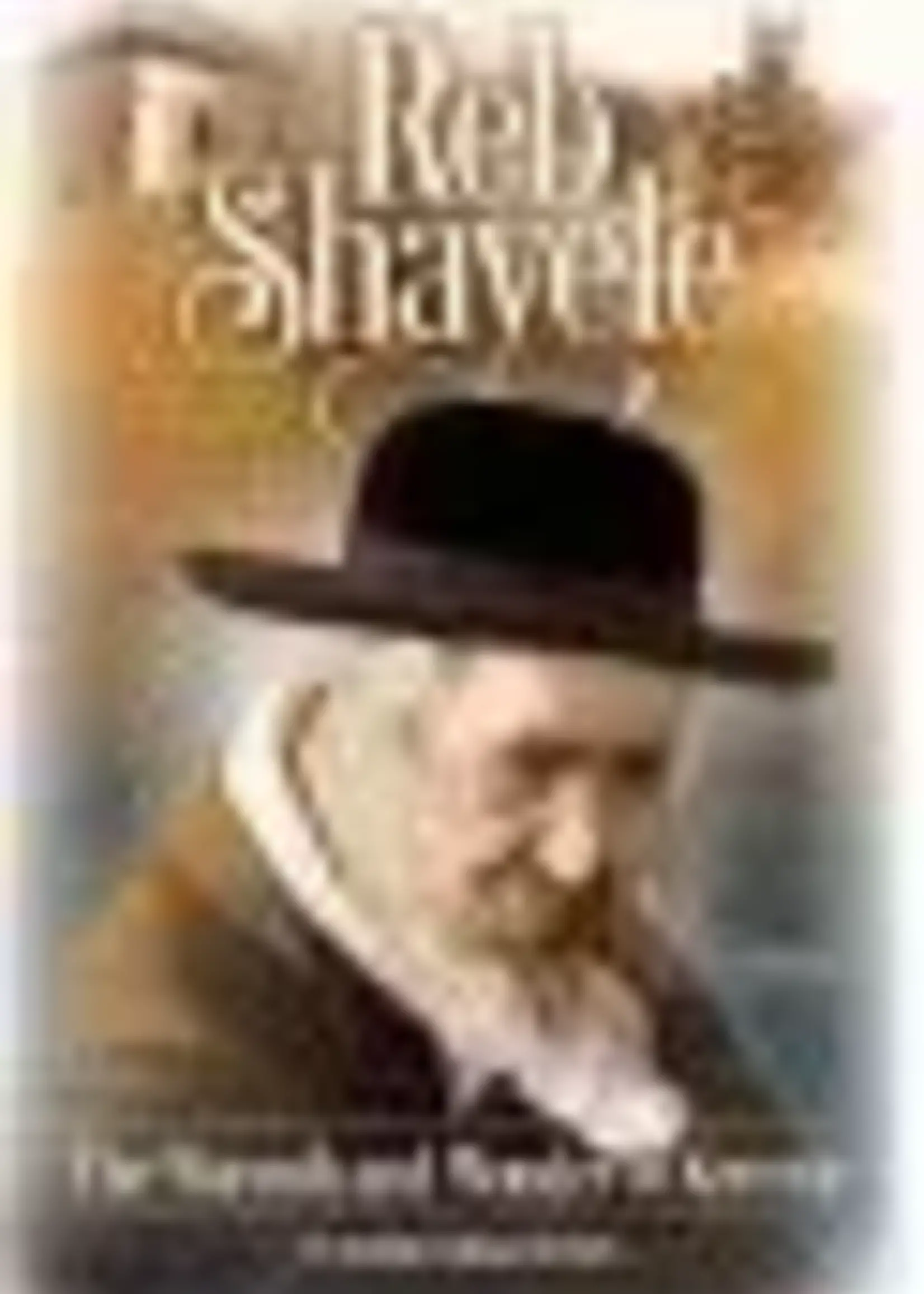 Reb Shayele The Warmth and Wonder of Kerestir