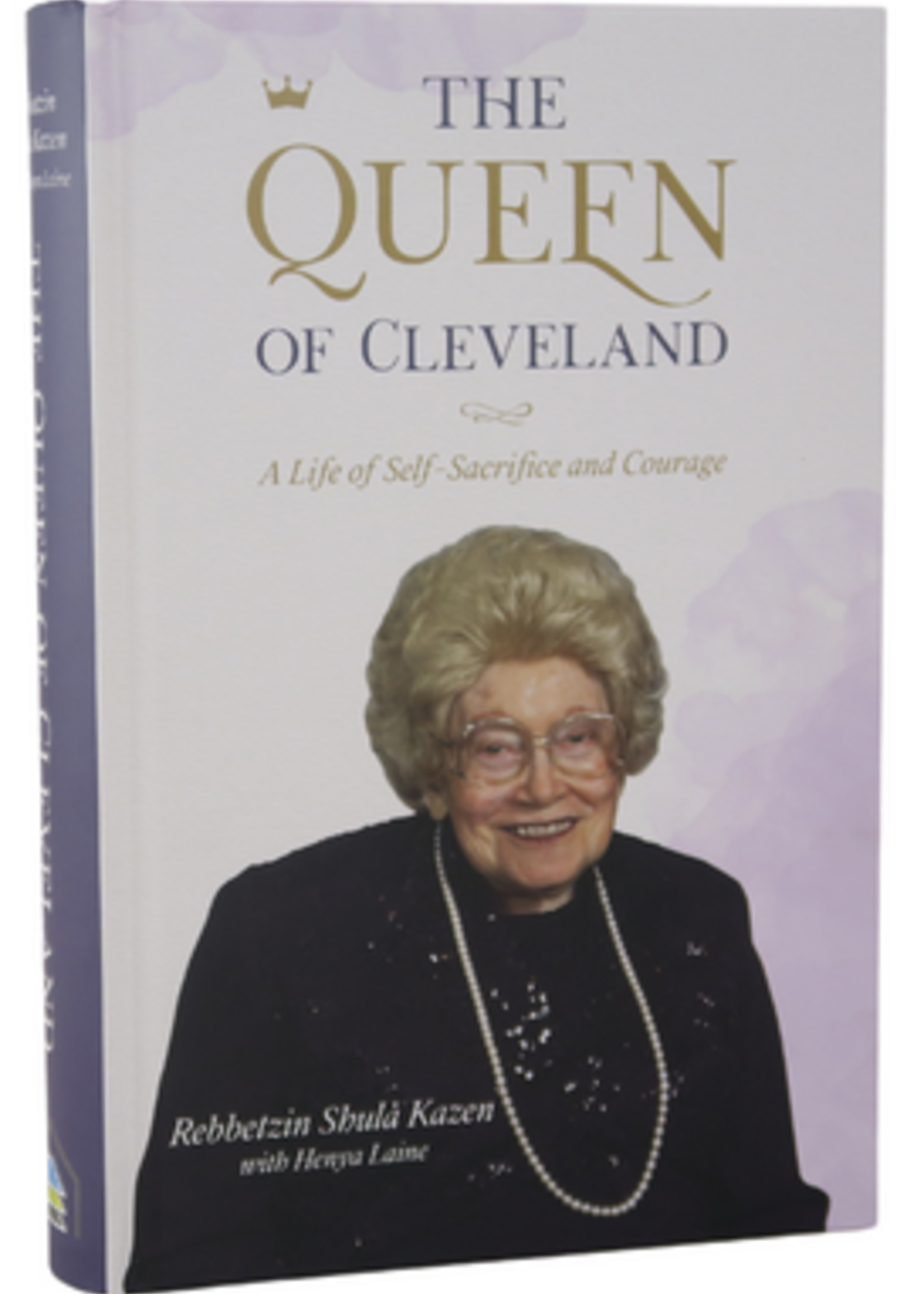 The Queen of Cleveland - Rabbetzin Shula Kazen