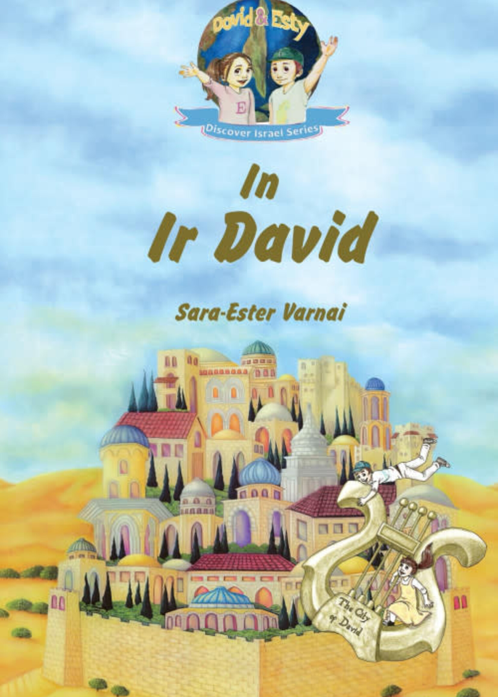 Kids Discover Israel: Dovid and Esty In Ir David - the City of David