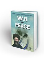 War and Peace:The Teachings of HaRav Kook