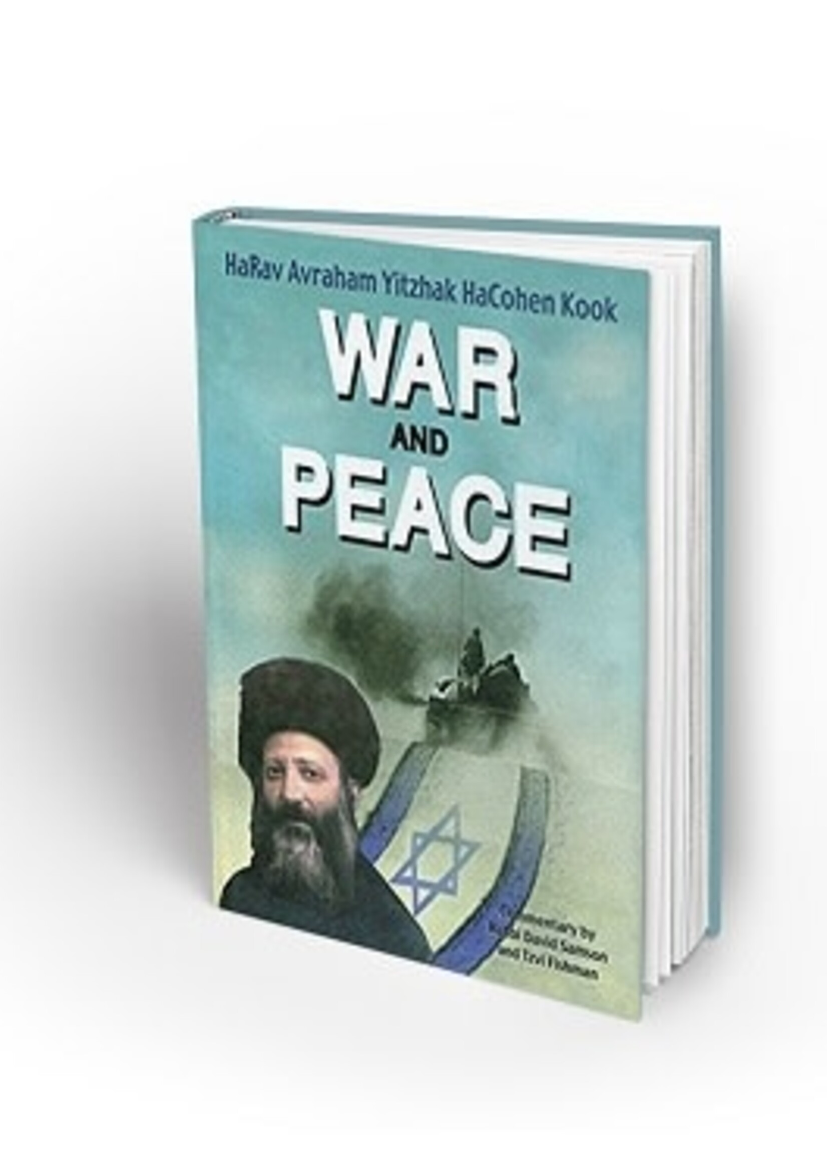 War and Peace:The Teachings of HaRav Kook