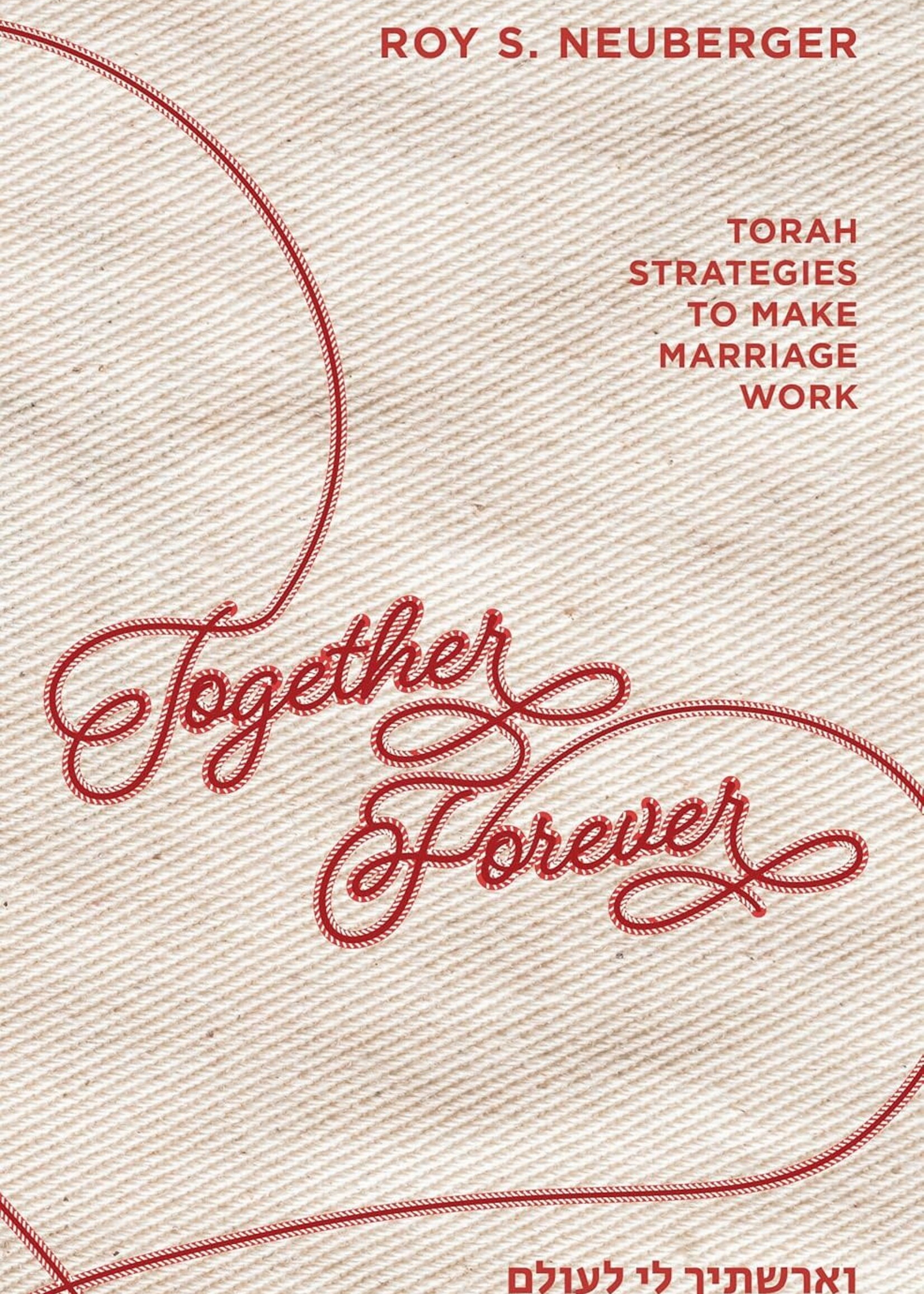 Together Forever by Roy S. Neuberger