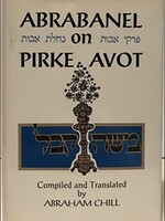 Abrabanel on Pirke Avot: A Digest of Rabbi Isaac Abrabanel's "Nahalat Avot" With Selections from Other Classical Commentaries on Pirkei Avot