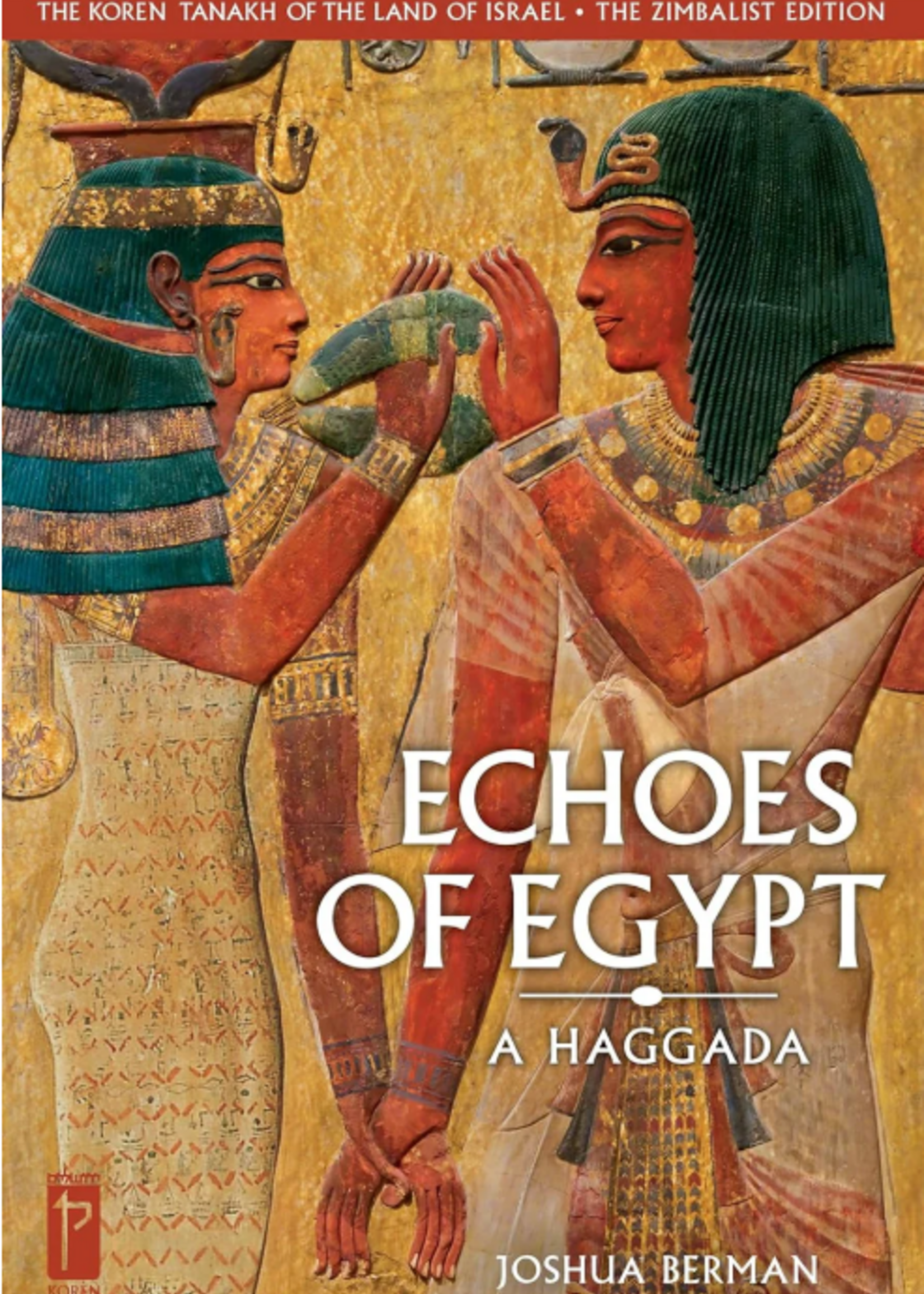 The Koren Tanakh Land of Isreal Haggada-Echoes of Egypt