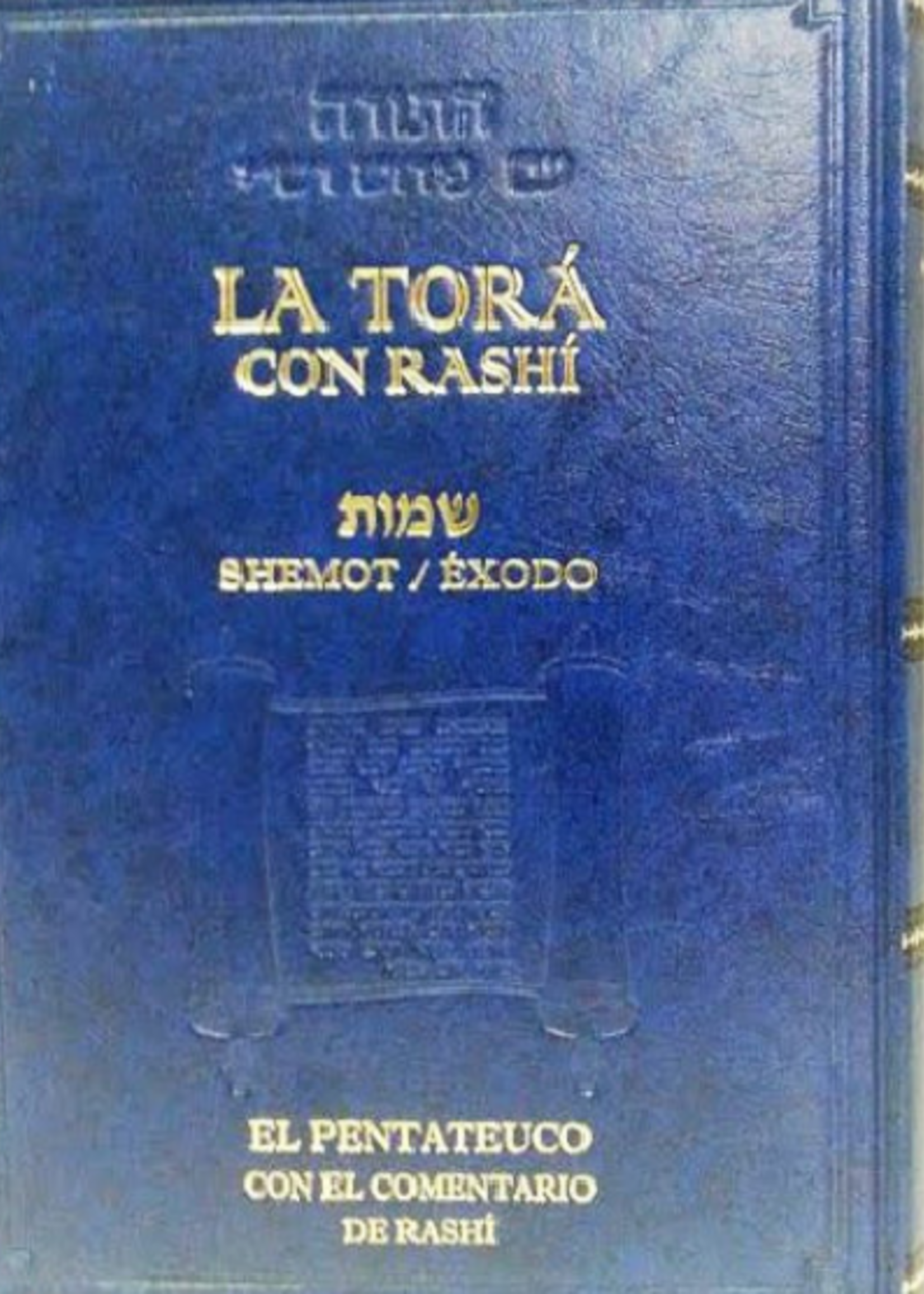 La Tora con Rashi - Shemot / Exodo [Spanish]