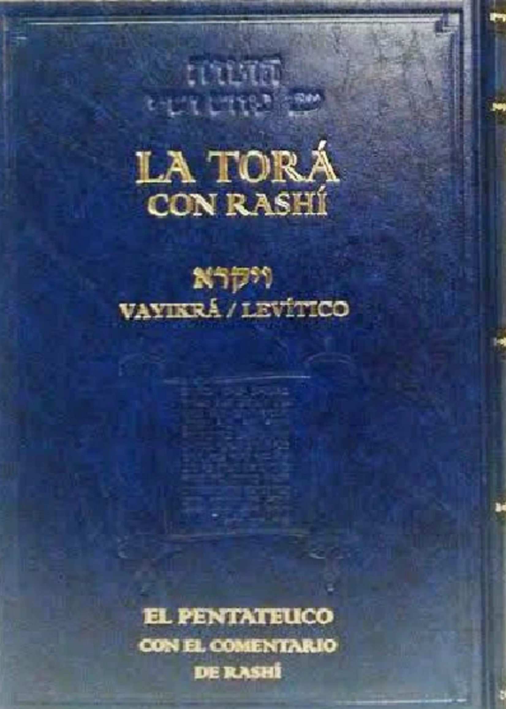 La Tora con Rashi - Vayikrah / Levitico [Spanish]