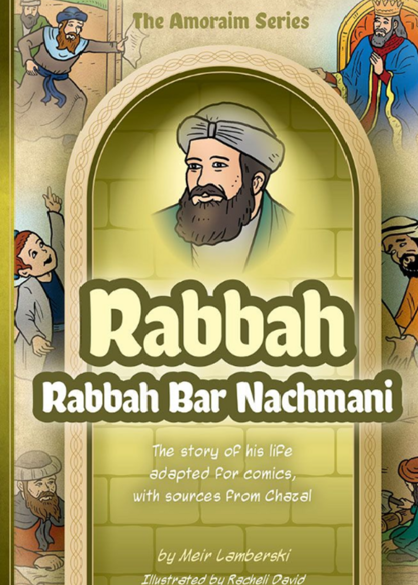 Meir Lamberski Amoraim Series 18: Rabbah