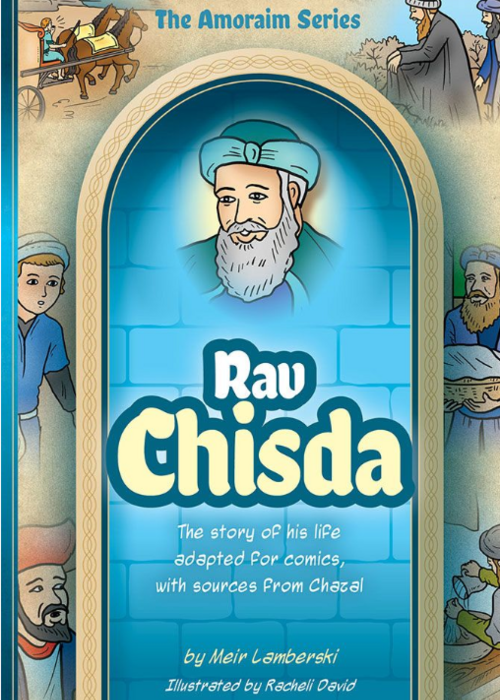 Meir Lamberski Amoraim Series 17: Rav Chisda