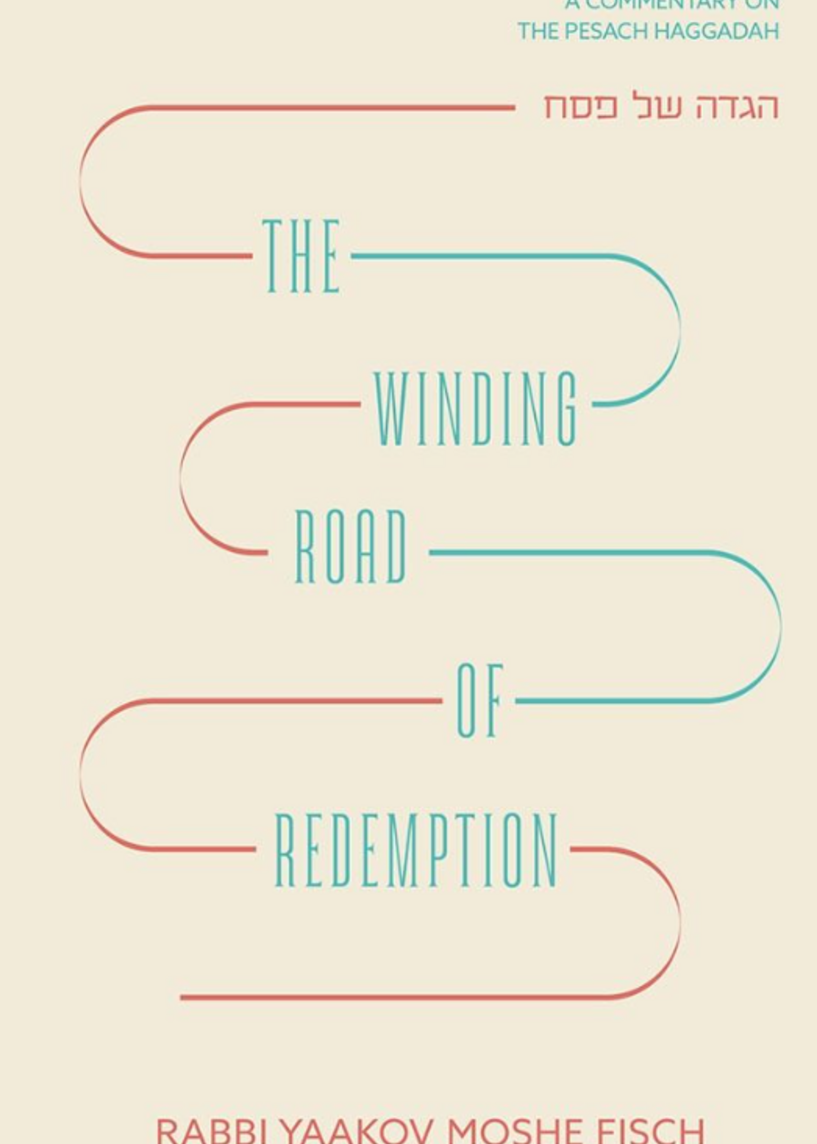 The Winding Road of Redemption Haggadah