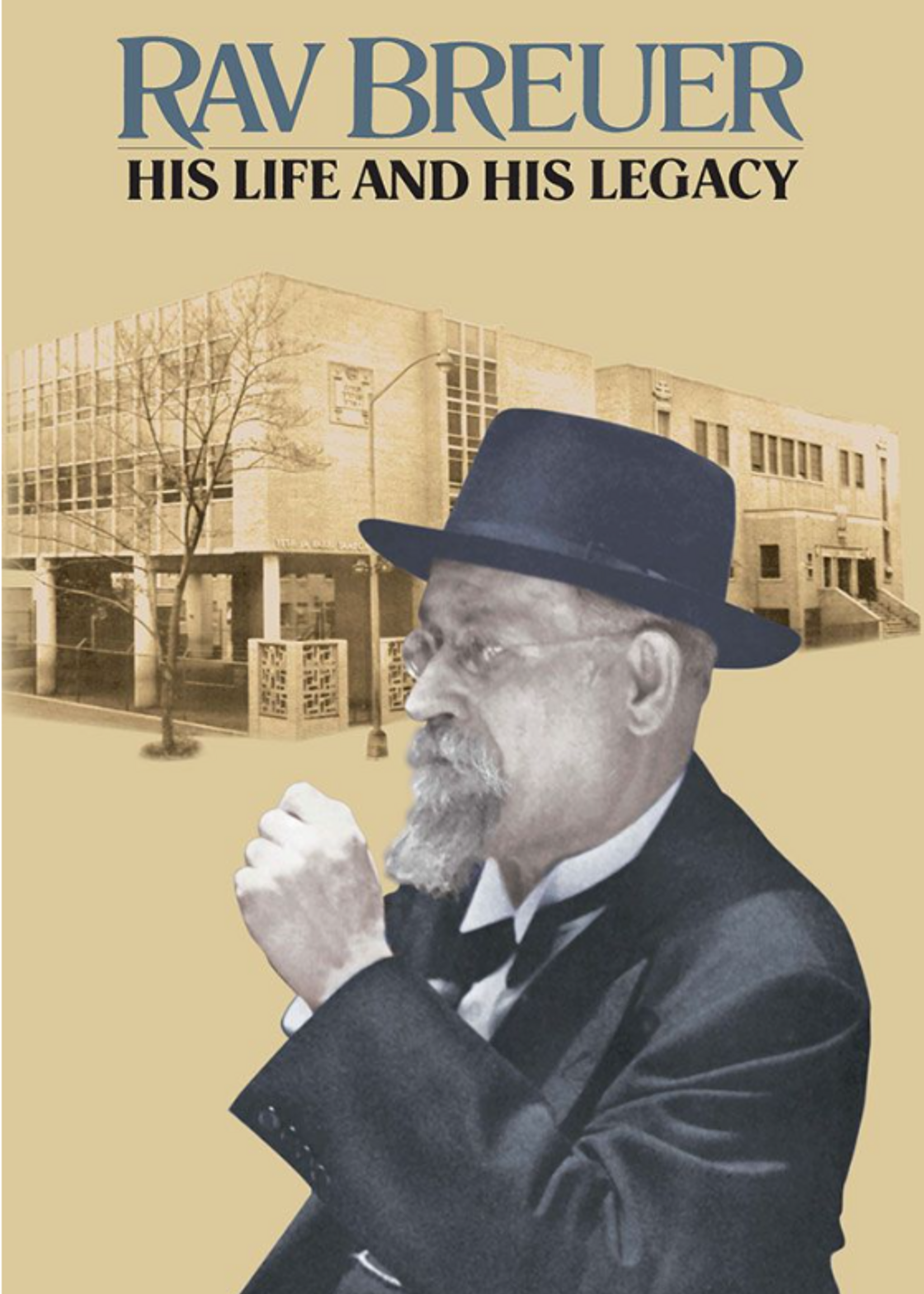 Rav Breuer His Life and His Legacy