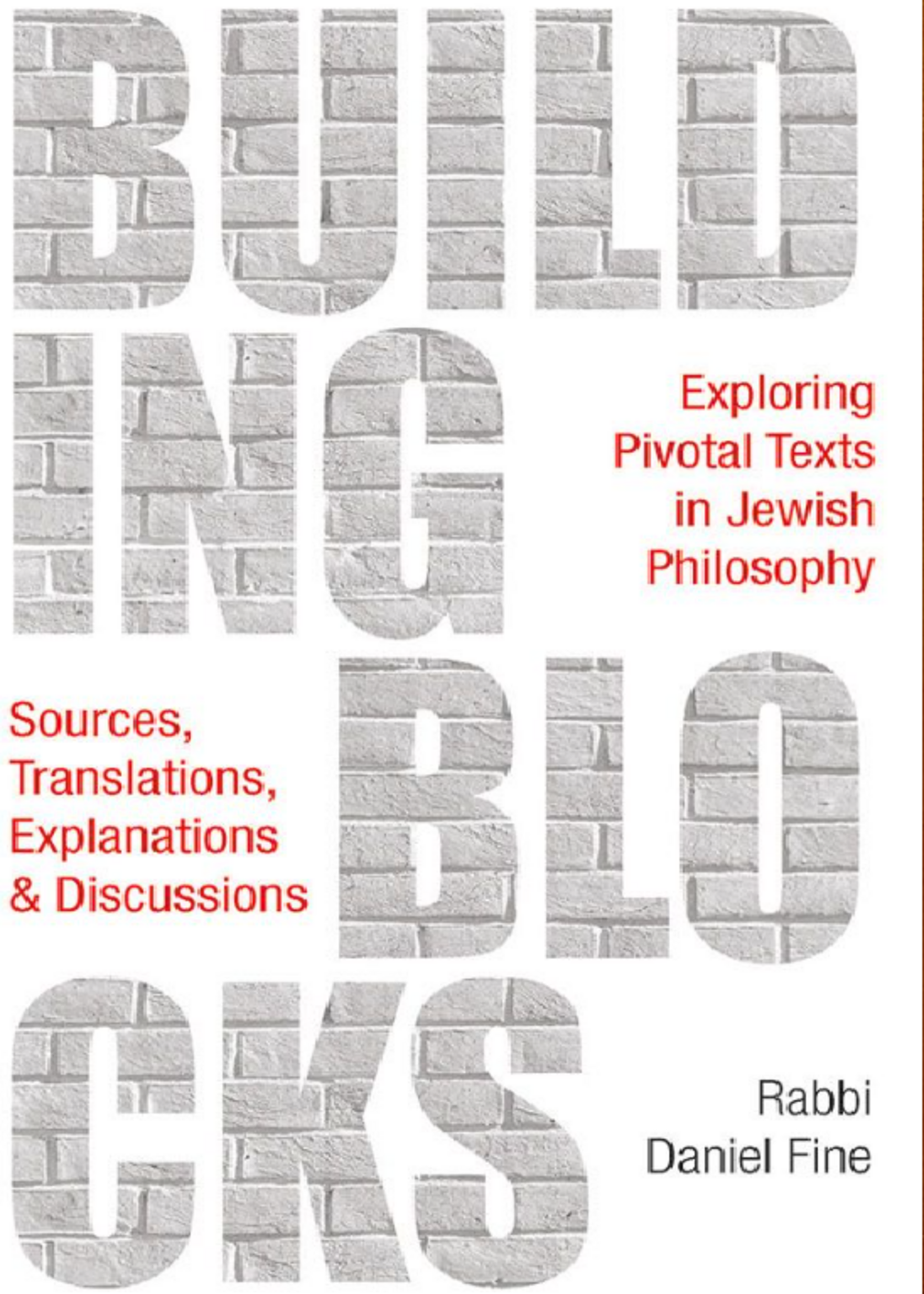 Building Blocks: Exploring Pivotal Texts in Jewish Philosophy