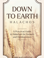 Down to Earth Halachos