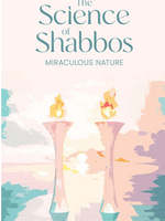 The Science of Shabbos