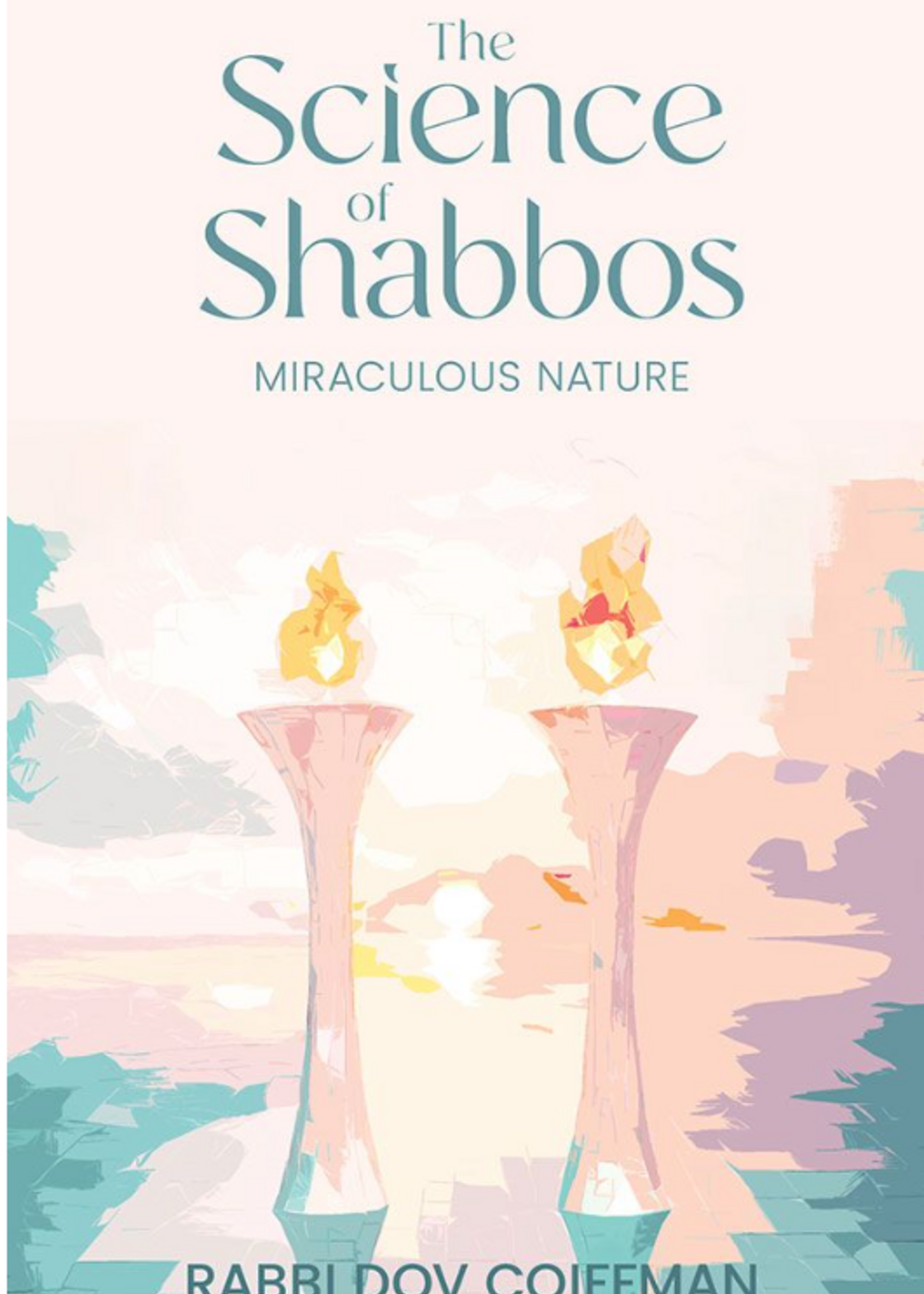 The Science of Shabbos