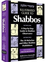 Rabbi Zeev Greenwald Illustrated Guide to Shabbos: Step-by-Step Guide to Shabbos Observance and the 39 Melachos