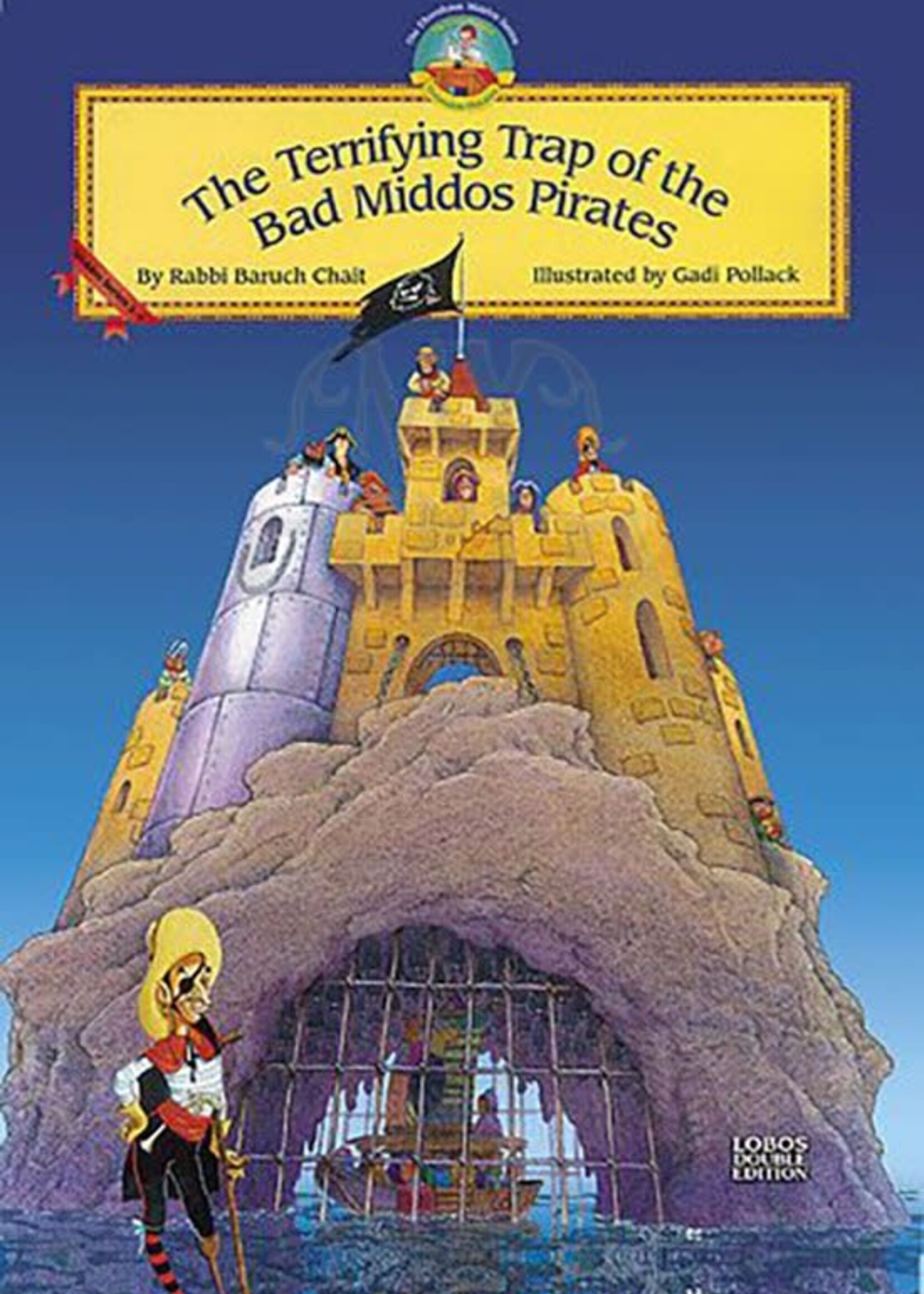 The Terrifying Trap of the Bad Middos Pirates / המלכודת המבעיתה של שודדי המידות הרעות