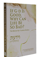 Ma'amar Veyodato Moskva (Moscow) 1896 - If G-d Is Good Why Can Life Be So Bad