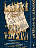 Rav Schwab on Ezra and Nechemiah