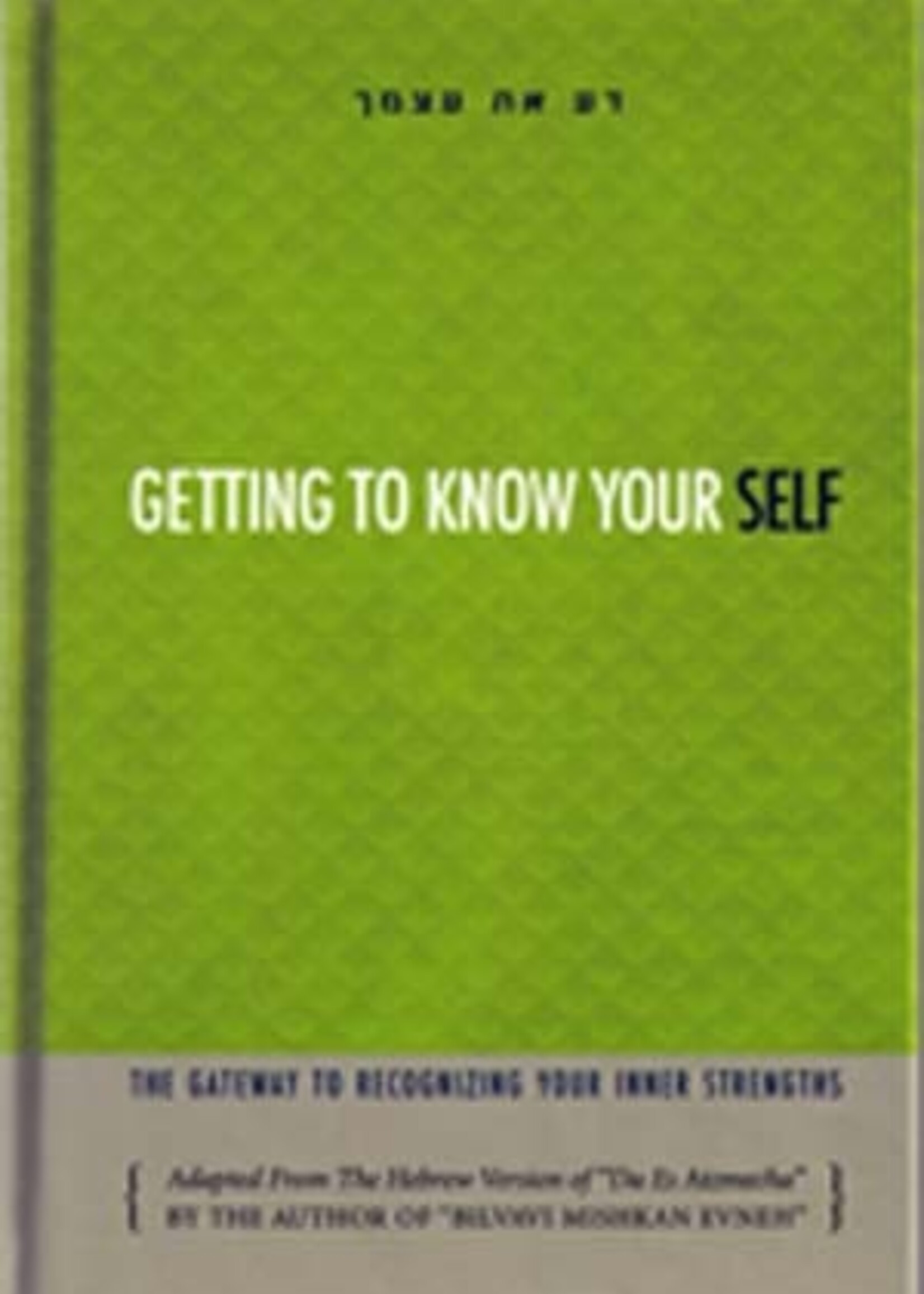 Getting To Know Yourself : Rabbi Itamar Schwartz