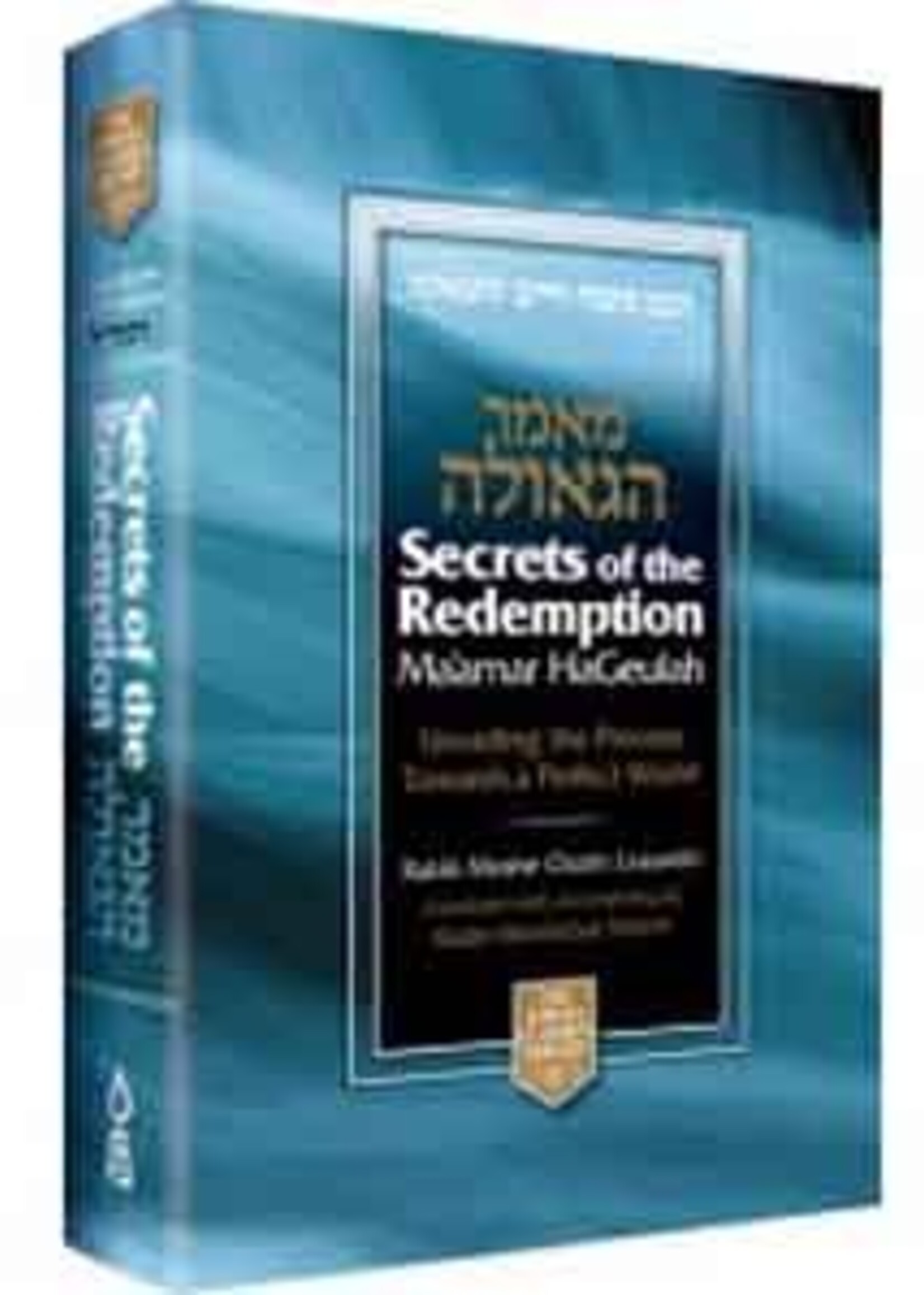 Secrets of the Redemption - Rabbi Moshe Chaim Luzzatto
