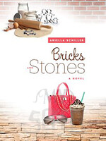 Bricks and Stones - Ariella Schiller - Soft Cover