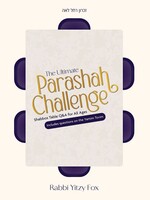 The Ultimate Parashah Challenge: Shabbos table Q&A for all ages