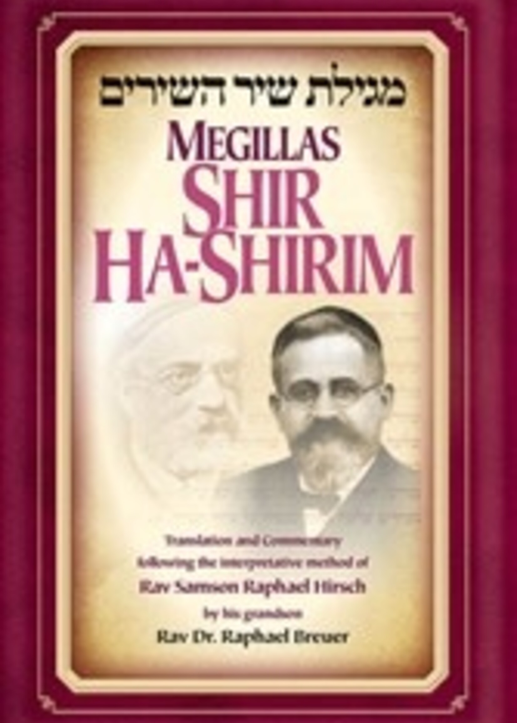 Rabbi Dr. Raphael Breuer Megillas Shir Ha-Shirim Hardcover