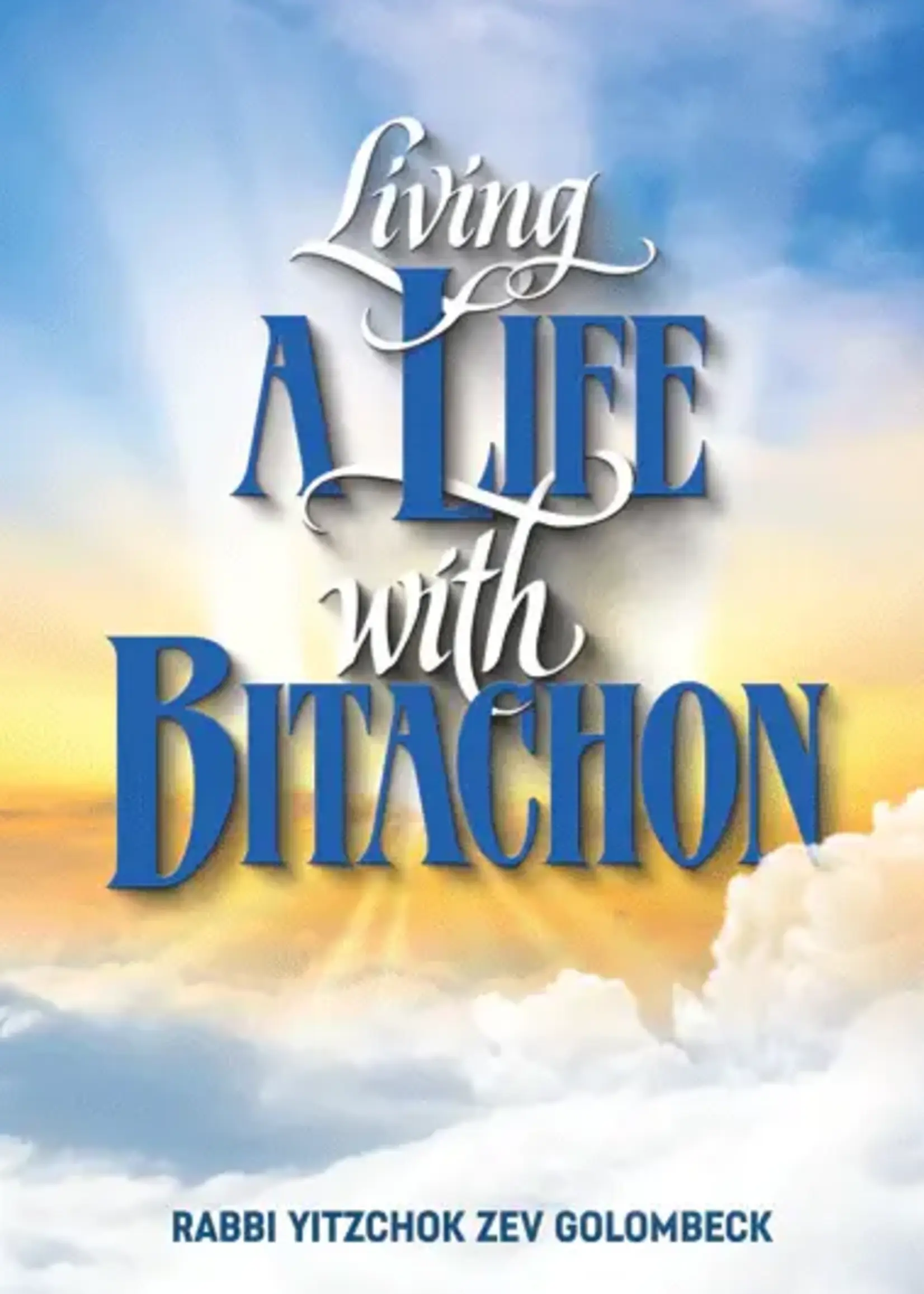 Living a Life with Bitachon