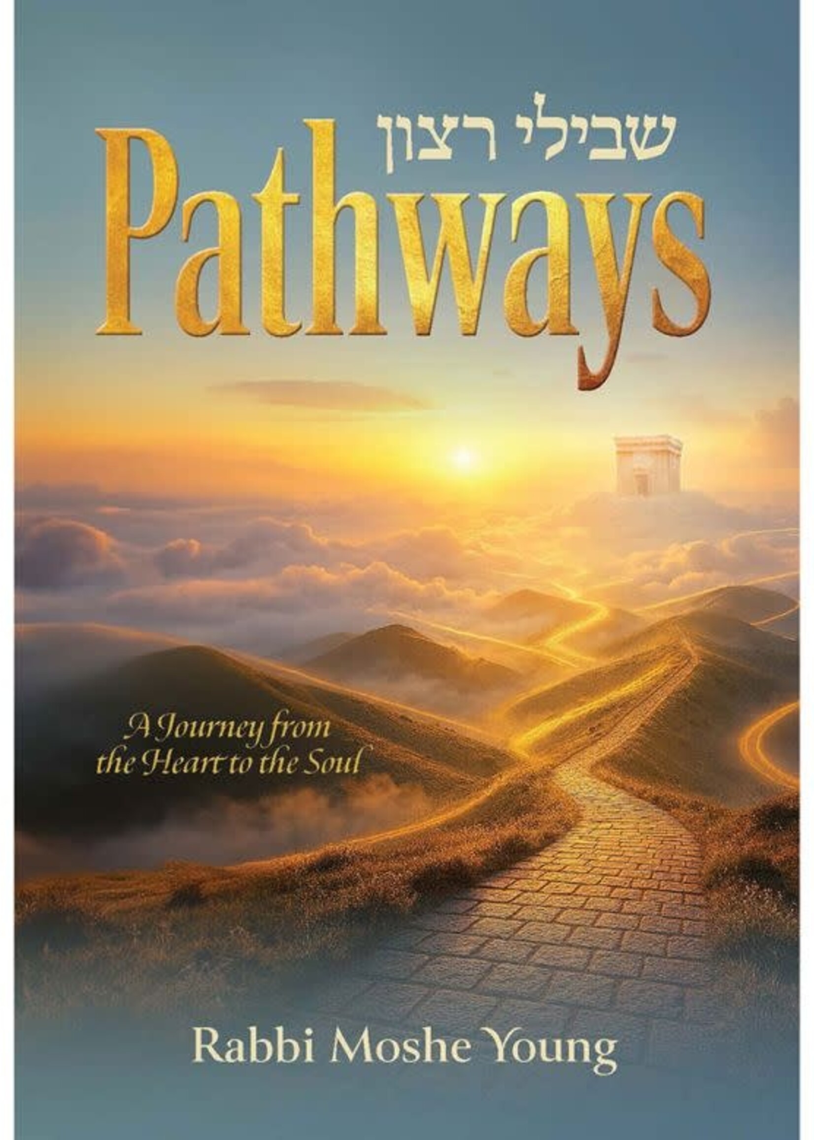 Pathways: A Journey from the Heart to the Soul