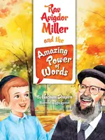Rabbi Avigdor Miller Rav Avigdor Miller and the Amazing Power of Words