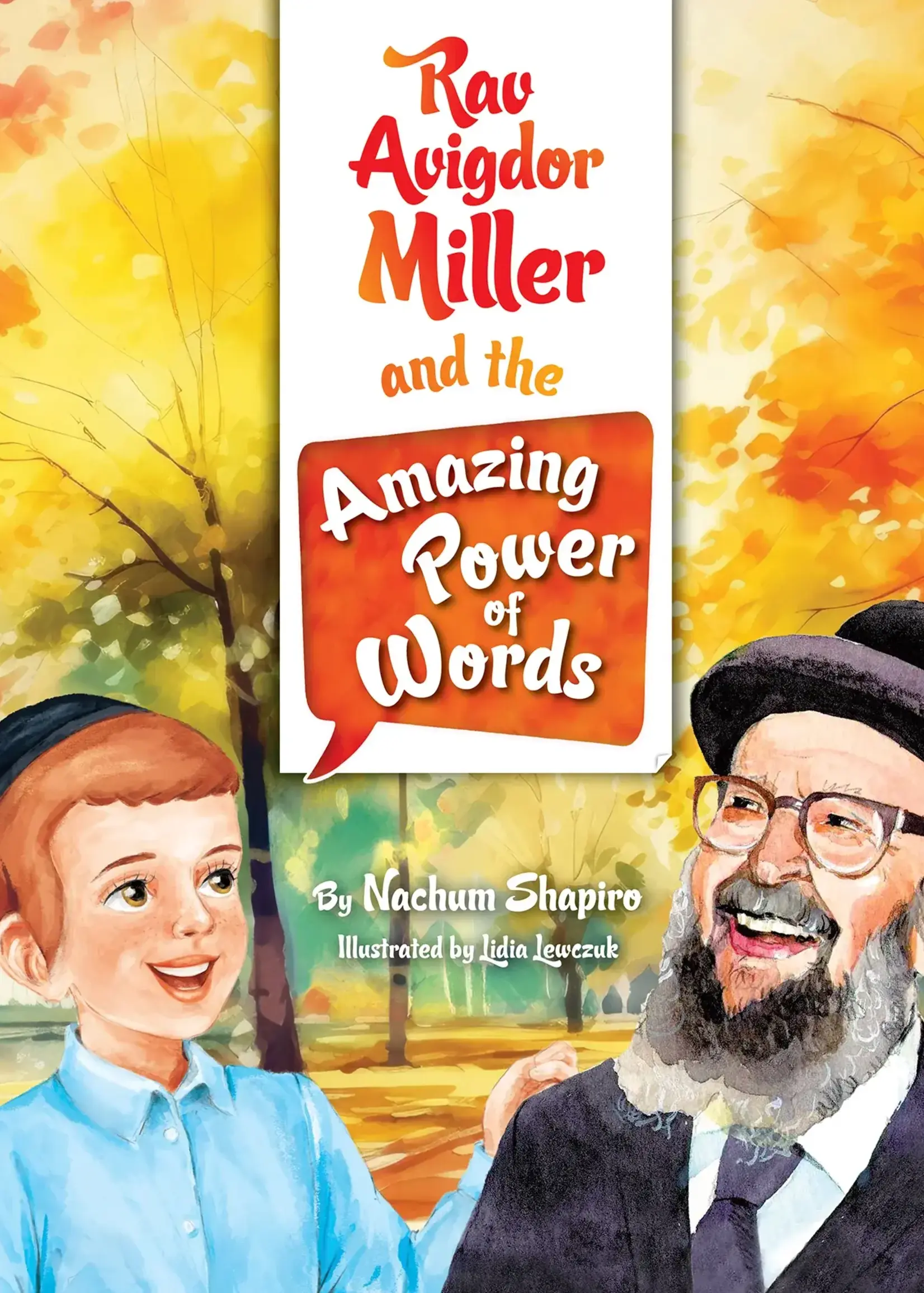 Rabbi Avigdor Miller Rav Avigdor Miller and the Amazing Power of Words