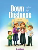 Down to Business