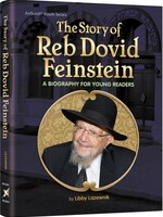 Rabbi Dovid Feinstein The Story of Reb Dovid Feinstein: A Biography for Young Readers