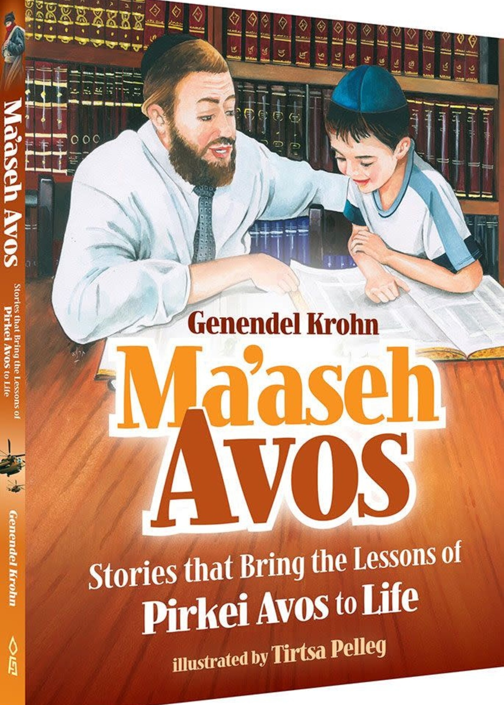 Genendel Krohn Maaseh Avos : Stories That Bring The Lessons Of Pirkei Avos To Life