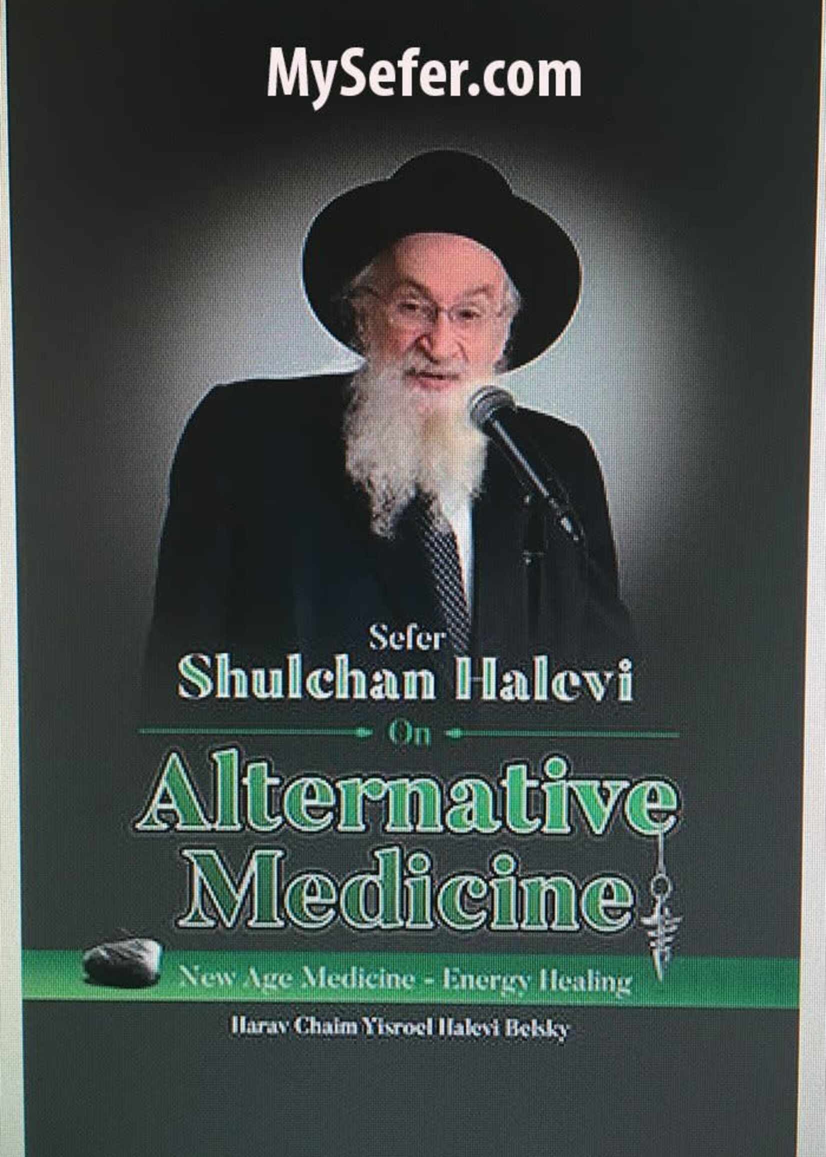 Shulchan Halevi on Alternative Medicine