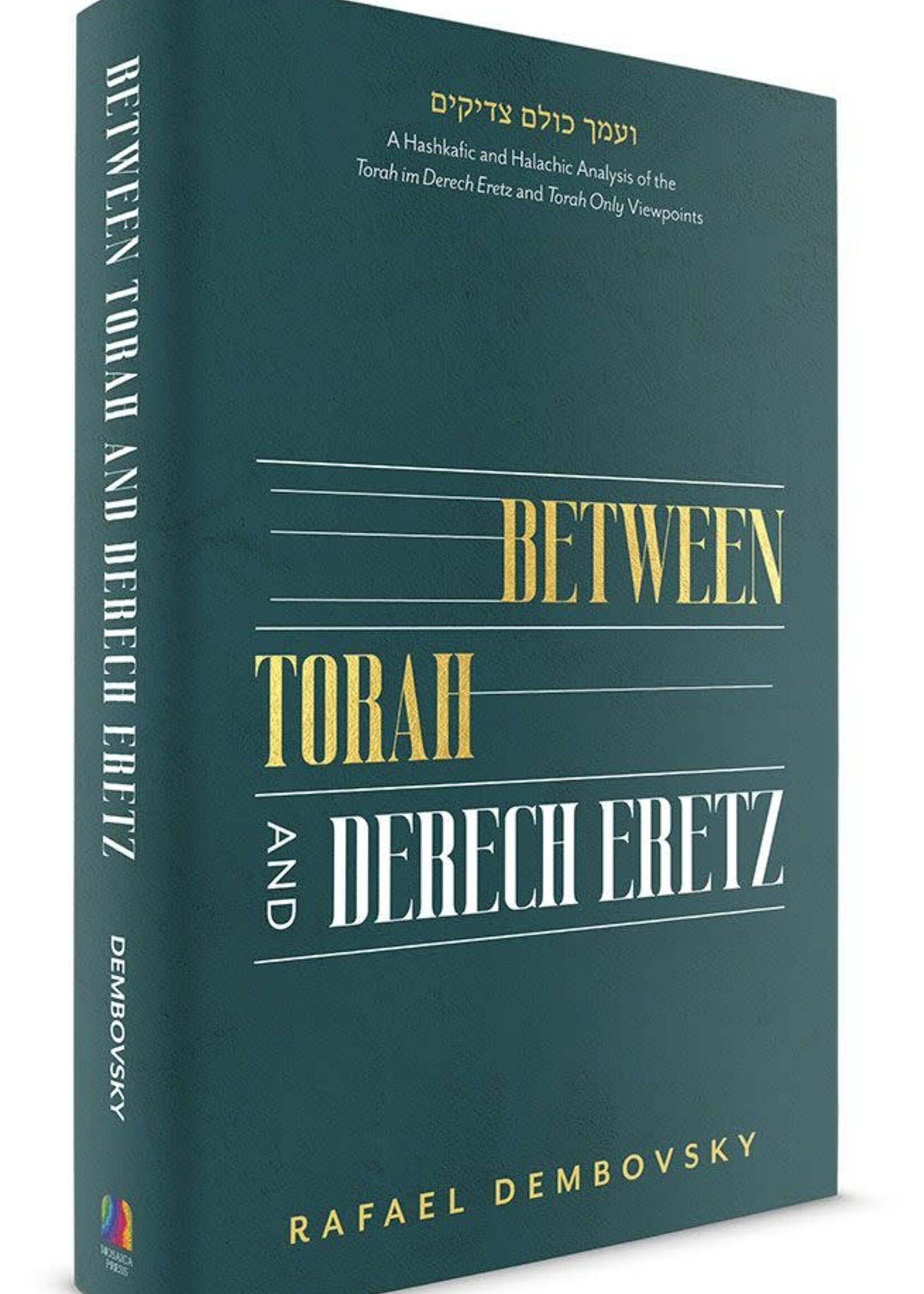 Between Torah and Derech Eretz