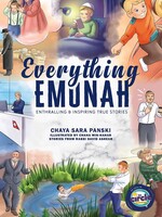 Everything Emunah: Enthralling & inspiring true stories