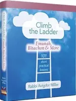 Rabbi Avigdor Miller Climb the Ladder - Rabbi Avigdor Miller